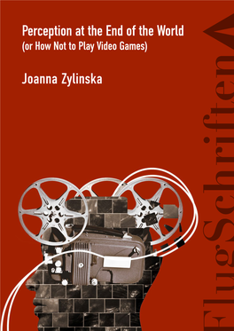 Perception at the End of the World Joanna Zylinska