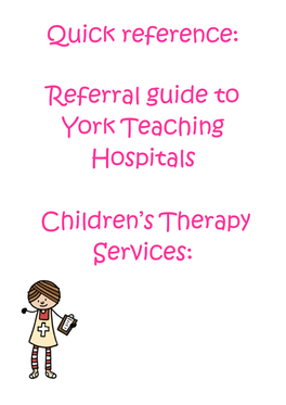 Referral Guide to York Teaching Hospitals Children's Therapy Services