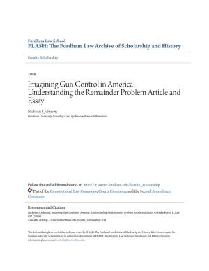 Imagining Gun Control in America: Understanding the Remainder Problem Article and Essay Nicholas J