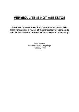 Vermiculite Is Not Asbestos
