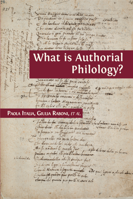 What Is Authorial Philology? I a Paola Italia, Giulia Raboni, Et Al