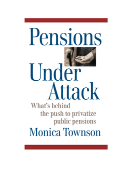 Pensions Under Attack: Summary
