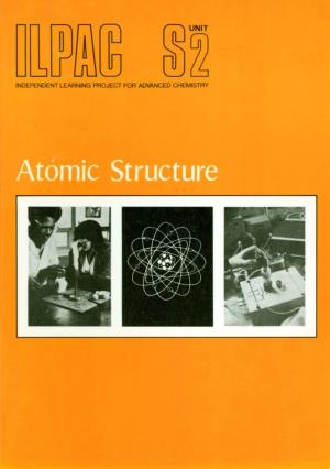 ILPAC Unit S2: Atomic Structure