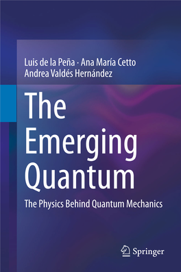 Ana María Cetto Andrea Valdés Hernández the Physics Behind