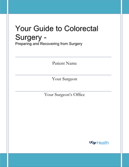 Your Guide to Colorectal Surgery - Preparing and Recovering from Surgery