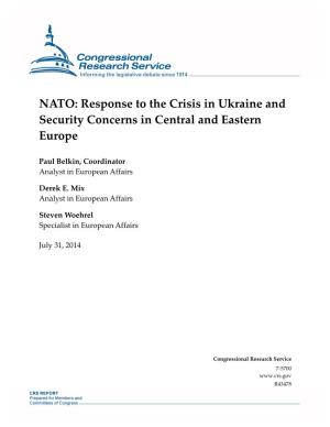 NATO: Response to the Crisis in Ukraine and Security Concerns in Central and Eastern Europe