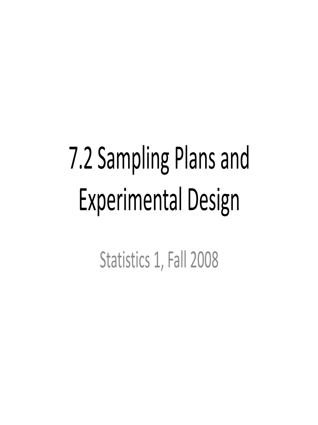 7.2 Sampling Plans and Experimental Design