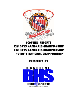 Scouting Reports 12U Boys Nationals Championship 13U Boys Nationals Championship 14U Boys National Championship