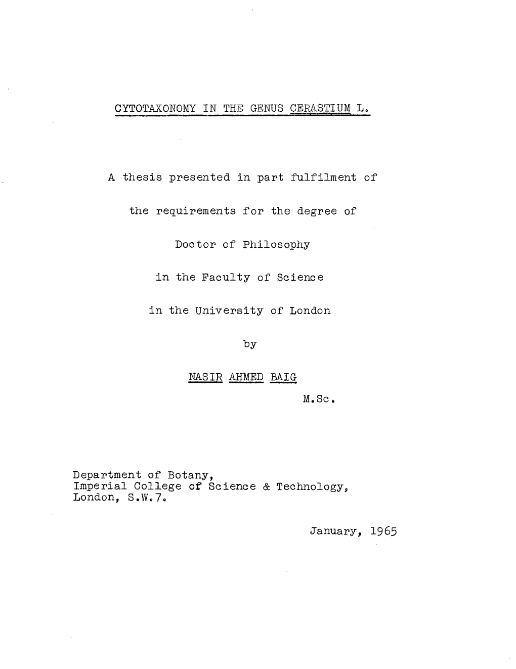 CYTOTAXONOMY in the GENUS CERASTIUM L. a Thesis Presented