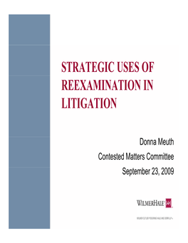 Strategic Uses of Reexamination in Litigation