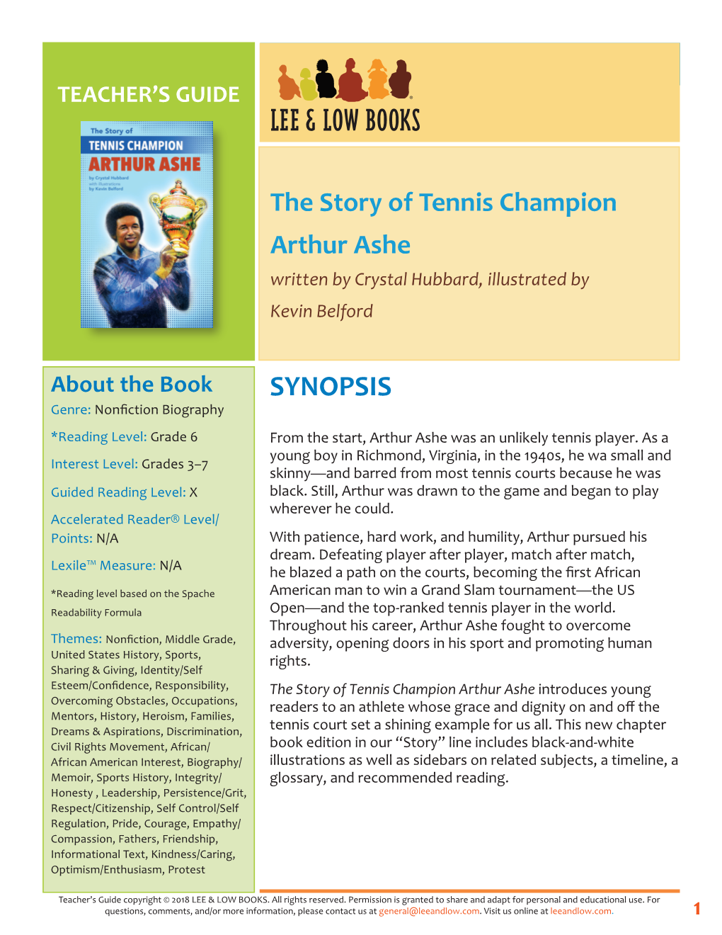 The Story of Tennis Champion Arthur Ashe Written by Crystal Hubbard, Illustrated by Kevin Belford