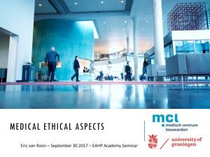 Medical Ethical Aspects