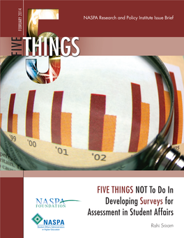 FIVE THINGS NOT to Do in Developing Surveys for Assessment in Student Affairs