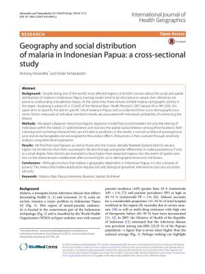 Geography and Social Distribution of Malaria in Indonesian Papua: a Cross‑Sectional Study Wulung Hanandita* and Gindo Tampubolon