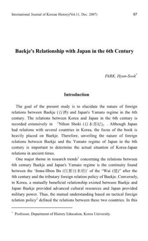 Baekje's Relationship with Japan in the 6Th Century G G G PARK, Hyun-Sook* G G Introduction