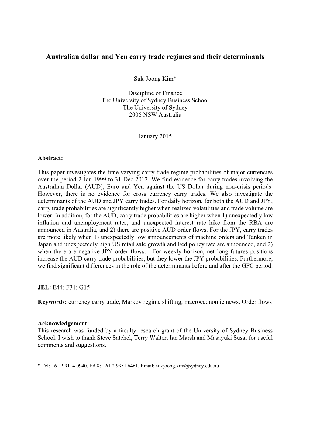 Australian Dollar and Yen Carry Trade Regimes and Their Determinants