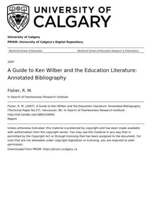 A Guide to Ken Wilber and the Education Literature: Annotated Bibliography