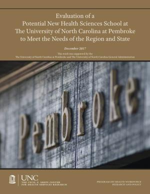 Evaluation of a Potential New Health Sciences School at the University of North Carolina at Pembroke to Meet the Needs of the Region and State
