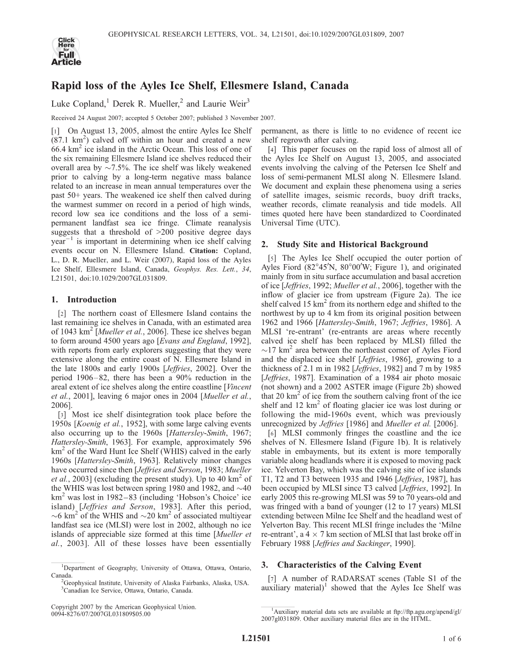 Rapid Loss of the Ayles Ice Shelf, Ellesmere Island, Canada Luke Copland,1 Derek R