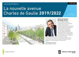 La Nouvelle Avenue Charles De Gaulle 2019/2022 PHASE 1 Janvier 2019 / Janvier 2020