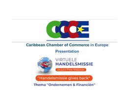 Caribbean Chamber of Commerce in Europe Presentation WHO We Are