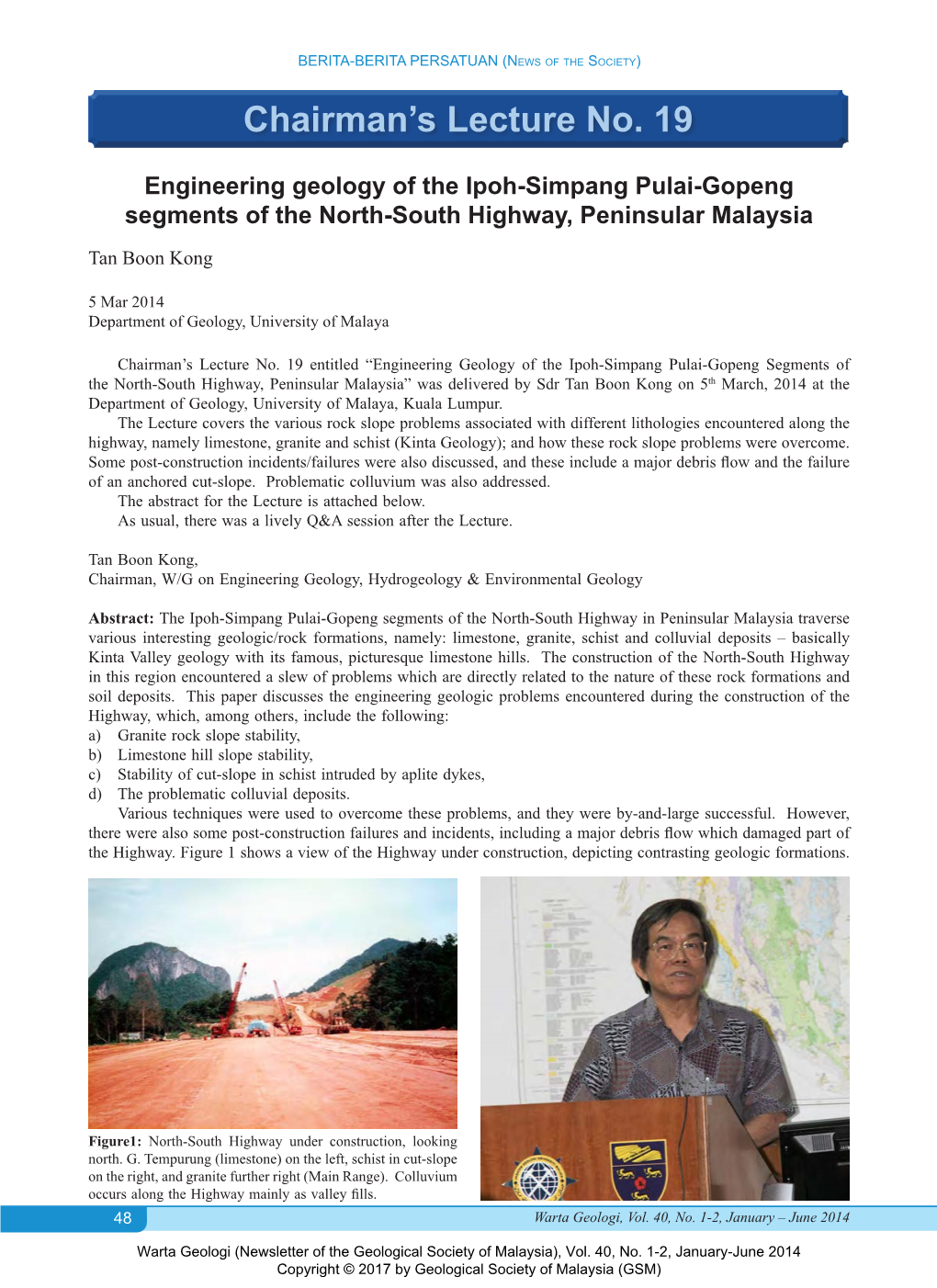 Abstract: Engineering Geology of the Ipoh-Simpang Pulai-Gopeng Segments of the North-South Highway, Peninsular Malaysia