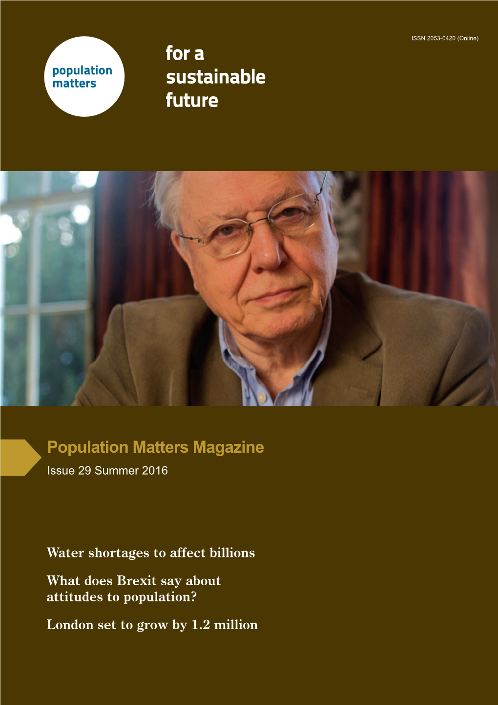 Sir David Attenborough 14 Consequences Of, and Cures For, Unsustainable Human Population and Consumption Levels