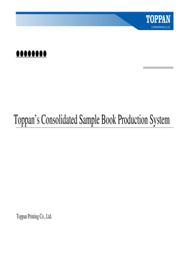Toppan's Consolidated Sample Book Production System