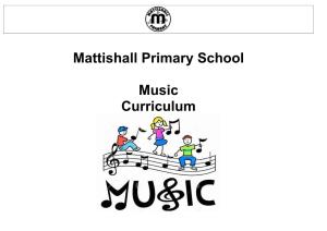 Mattishall Primary School Music Curriculum