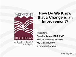 How Do We Know That a Change Is an Improvement?