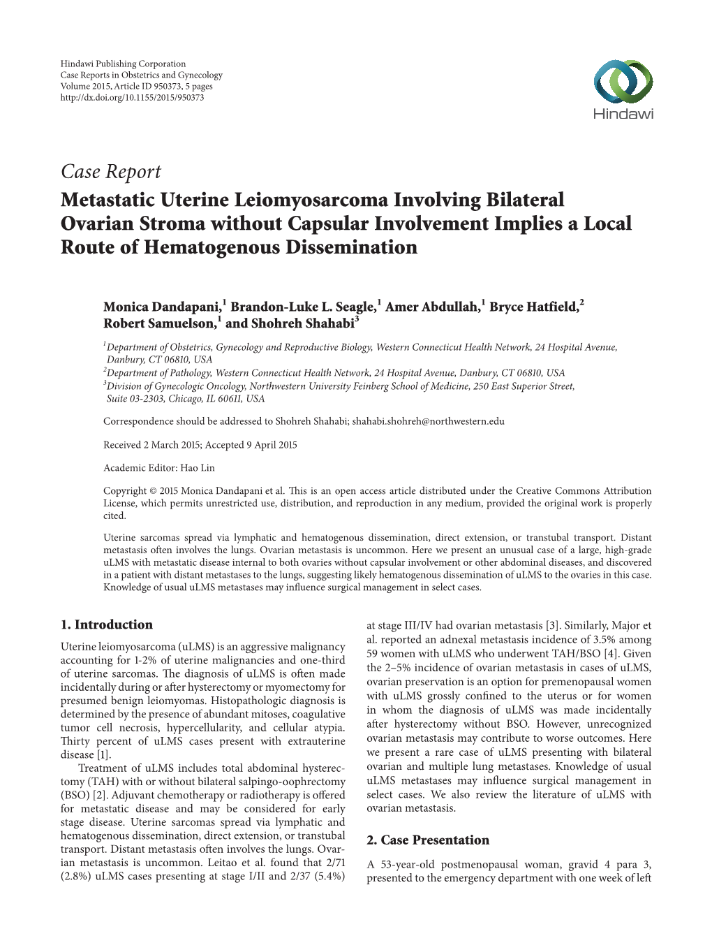 Case Report Metastatic Uterine Leiomyosarcoma Involving Bilateral Ovarian Stroma Without Capsular Involvement Implies a Local Route of Hematogenous Dissemination