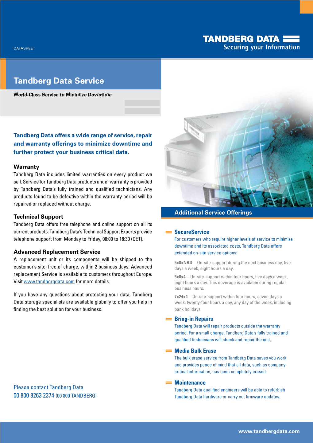 Tandberg Data Service