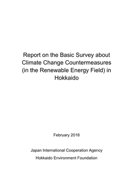 Report on the Basic Survey About Climate Change Countermeasures (In the Renewable Energy Field) in Hokkaido