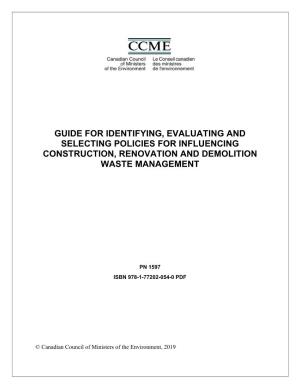 Guide for Identifying, Evaluating and Selecting Policies for Influencing Construction, Renovation and Demolition Waste Management