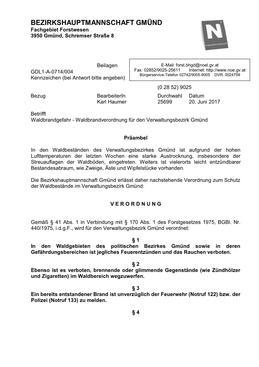 BEZIRKSHAUPTMANNSCHAFT GMÜND Fachgebiet Forstwesen 3950 Gmünd, Schremser Straße 8