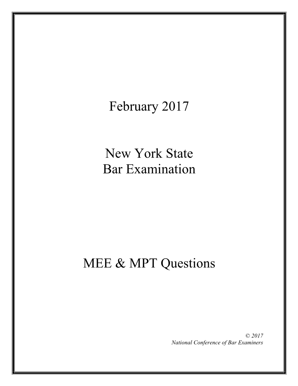 February 2017 New York State Bar Examination MEE & MPT Questions