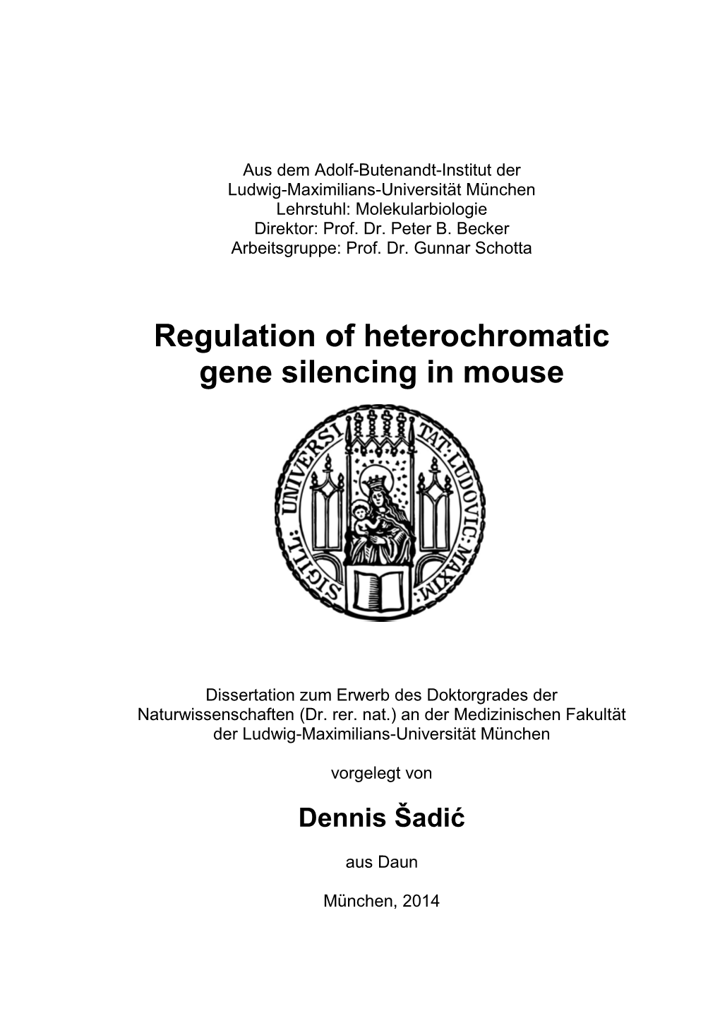 Regulation of Heterochromatic Gene Silencing in Mouse