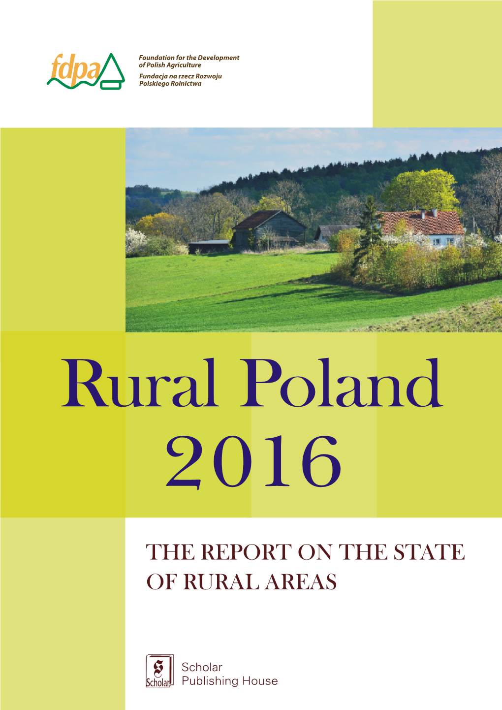 Chapter 5. Polish Rural Areas and Agriculture As Beneficiaries of the European Union Funds – Iwona Nurzyńska