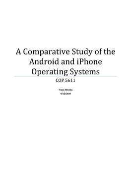 A Comparative Study of the Android and Iphone Operating Systems COP 5611