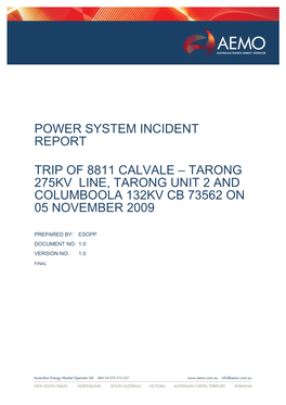 Power System Incident Report Trip of 8811 Calvale – Tarong 275Kv Line