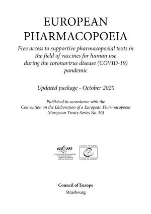 EUROPEAN PHARMACOPOEIA Free Access to Supportive Pharmacopoeial Texts in the Field of Vaccines for Human Use During the Coronavirus Disease (COVID-19) Pandemic