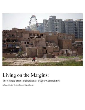 Living on the Margins: the Chinese State’S Demolition of Uyghur Communities