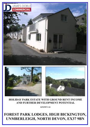 Forest Park Lodges, High Bickington, Unmberleigh, North Devon, Ex37