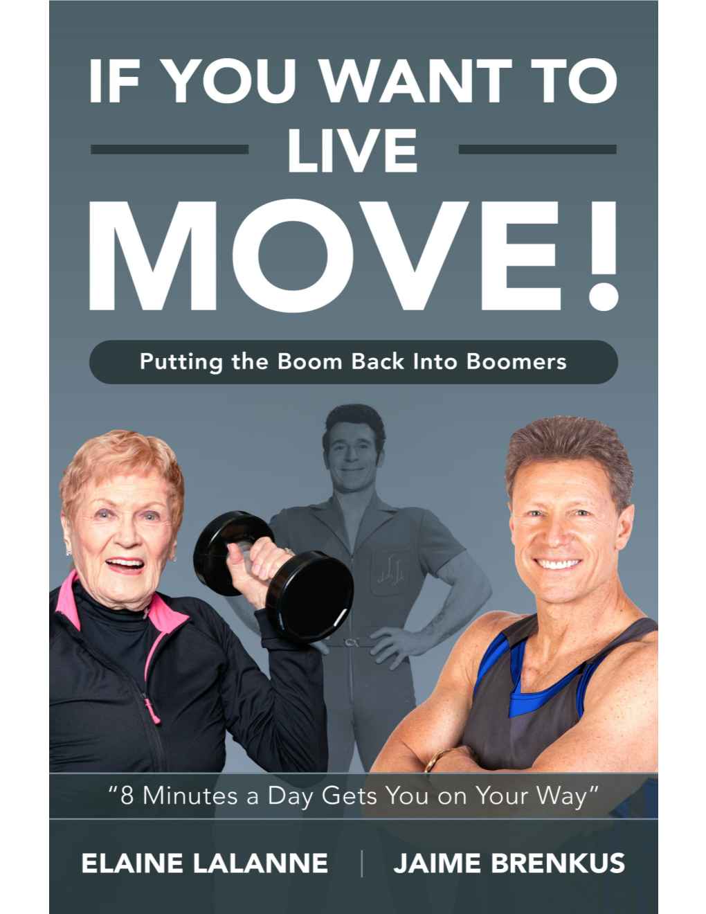 Jack Lalanne and the Modernization of Fitness Fitness in America Then Fitness in America Now PART TWO: RESHAPE Chapter 3: Boomers