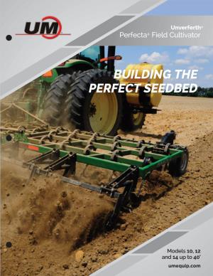Building the Perfect Seedbed