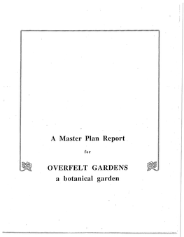 A Master Plan Report OVERFELT GARDENS a Botanical Garden