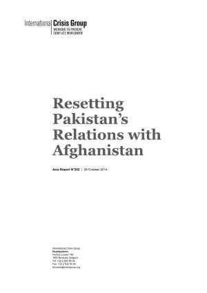 Resetting Pakistan's Relations with Afghanistan
