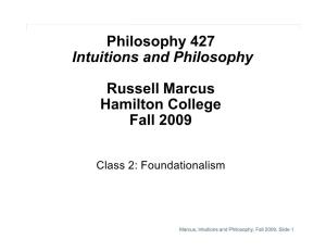 Philosophy 427 Intuitions and Philosophy