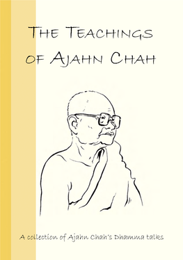 The Teachings of Ajahn Chah a Collection of Ajahn Chah’S Dhamma Talks