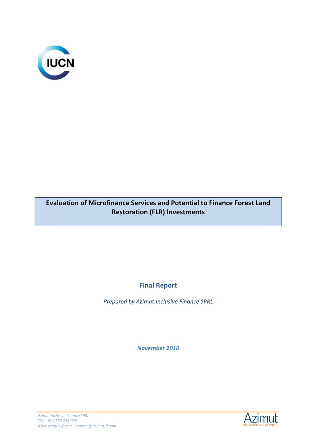 Evaluation of Microfinance Services and Potential to Finance Forest Land Restoration (FLR) Investments